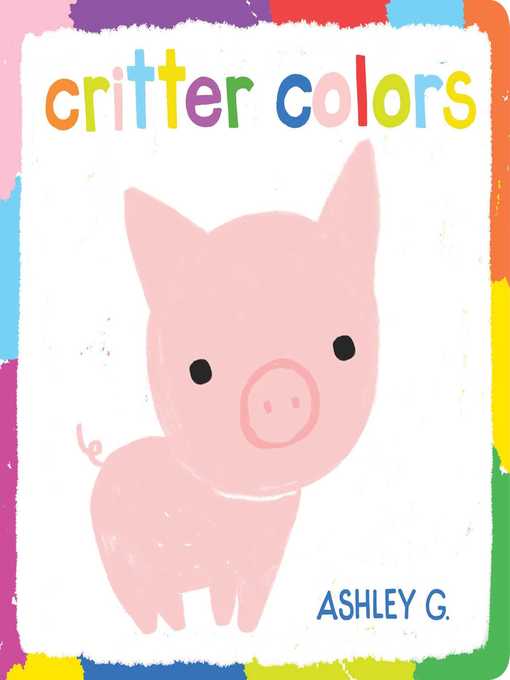Title details for Critter Colors by Ashley G. - Available